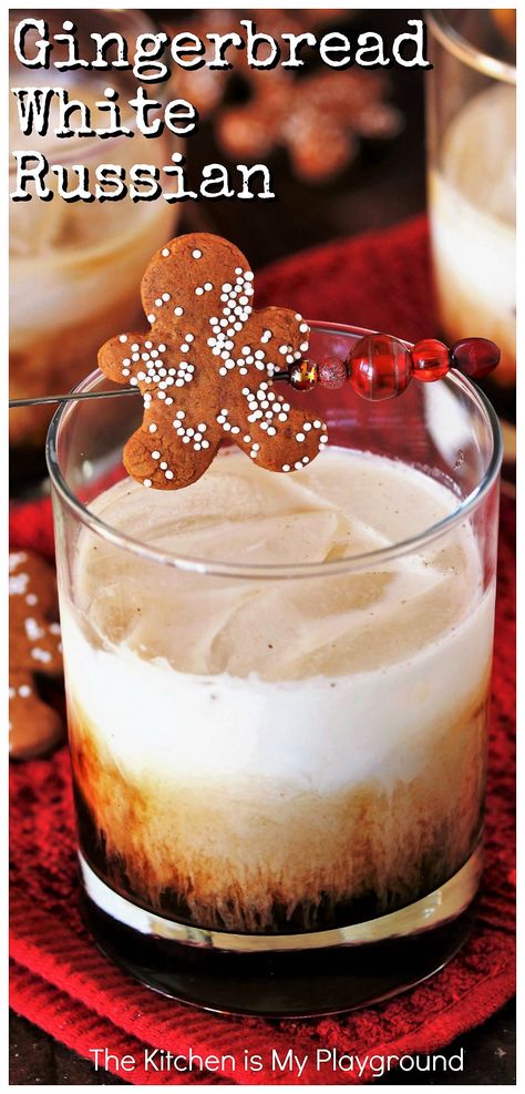 Gingerbread White Russian ~ Jazz up the classic White Russian with traditional gingerbread spices to create one totally tasty cocktail perfect for the holidays! #gingerbreadcocktail #Christmascocktails #whiterussian www.thekitchenismyplayground.com Snowball Cocktail, Grasshopper Cocktail, Traditional Gingerbread, White Russian Recipes, White Russian Cocktail, Cookie Bites, Butter Toffee, Winter Cocktails, White Russian