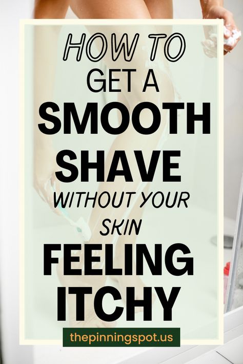 Shaving Tips Down There For Women, After Shave Care For Women, Shaving Scrub, Shaving Armpits, Itchy Legs, Pre Shave Oil, Shaving Tips, Clean Shave, Body Hygiene