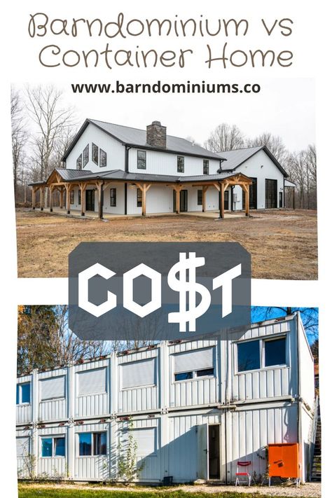 Barndominium vs Container Home: Cost 5 Bedroom Shipping Container House Plans, Cost Effective Barndominium, Shipping Container Barndominium, Container Barndominium, Barndominium Homes, Shipping Container Homes Cost, Types Of Homes, Container Homes Cost, Farmhouse Floor Plans