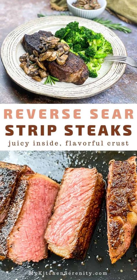 New York Steak Recipe, Ny Strip Steak Recipes, Sear A Steak, Reverse Sear Steak, New York Strip Steak, Strip Steak Recipe, Steak In Oven, New York Strip, Ny Strip Steak