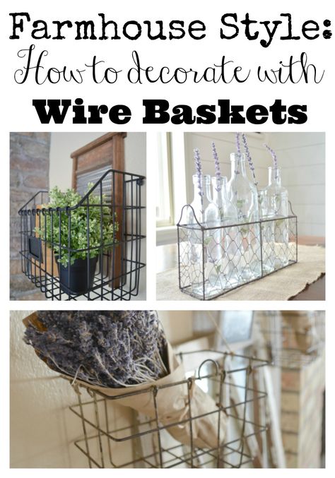 How To Decorate With Wire Baskets, Metal Basket Decor Ideas Farmhouse Style, What To Do With Wire Baskets, Chicken Wire Basket Decor Ideas, Decorating With Wire Baskets, Metal Basket Decor Ideas, Wire Basket Decor Ideas, Metal Basket Decor, Wire Basket Decor