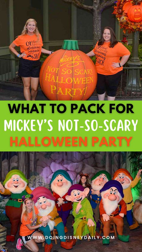 two girls standing next to a Mickey Mouse shaped pumpkin above a picture of them posing with the seven dwarfs from Snow White with the words "what to pack for Mickey's Not-So-Scary Halloween Party" Mickey Not So Scary Halloween Costumes Family, Halloween Party Costume Ideas, Not So Scary Mickey Halloween Party, Mickeys Not So Scary Halloween Party, Party Costume Ideas, Easy Halloween Outfit, Disney Packing List, Mickey’s Not So Scary Halloween Party Costume, Mickeys Not So Scary Halloween