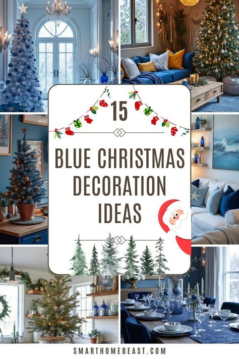 An image showcasing 15 stylish blue Christmas decoration ideas, featuring cozy living rooms, elegant dining setups, and chic outdoor designs, all embracing blue tones for a sophisticated holiday look. Simple Blue Christmas Decor, Blue Kitchen Christmas Decor, Blue Living Room Christmas Decor, Blue Outdoor Christmas Lights, Blue Christmas Mantle Decor, Blue Christmas Theme Decorating Ideas, Blue Christmas Decorations Ideas, Blue Christmas Tablescapes, Blue Christmas Living Room