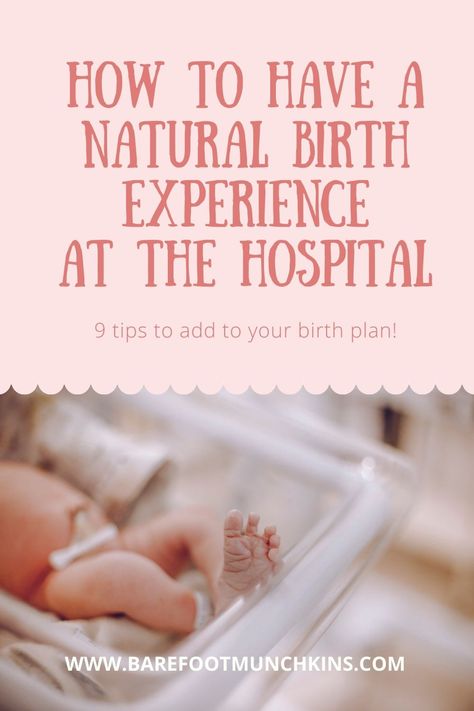 Giving birth at the hospital does not mean you have to forego a natural birth experience. Here are 9 tips to help you prepare for a natural birth, and things you can include in your birth plan for a natural experience! Hospital Birth Decoration, How To Give Birth Naturally, Natural Hospital Birth Plan, Natural Birth Plan Examples, Hypno Birthing, Hospital Birth Plan, Birth Plan Examples, Giving Birth At Home, Natural Hospital Birth