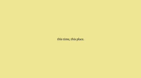 Same Place Different Time Quotes, This Place Quotes, Citations Bio Instagram, Happy Captions, Happy Place Quotes, Obsession Quotes, Insta Bio Quotes, Citations Instagram, Best Short Quotes