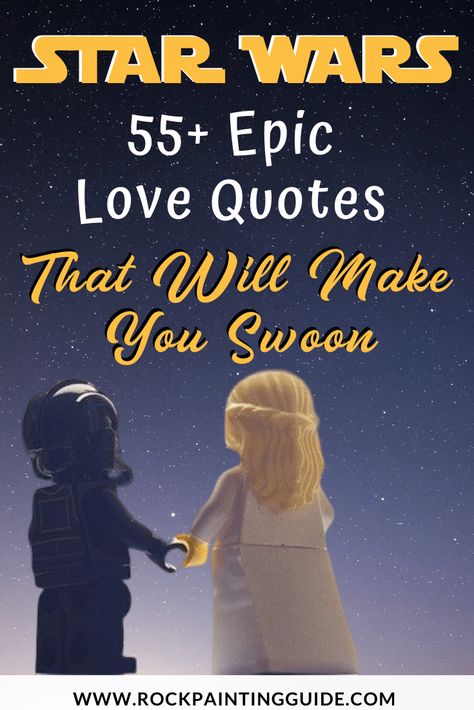 55+ Star Wars love quotes are perfect for Valentines day or any day of the year. You can use these Star Wars Quotes for rock painting and fun DIY crafts. #starwarsquotes #starwarsart #lovequotes Star Wars Romantic Quotes, Star Wars Engagement Announcement, Starwars Love Quotes, Nerdy Love Quotes For Him, Wedding Vows To Husband Star Wars, Star Wars Wedding Quotes, Star Wars Wedding Vows, New Years Love Quotes For Him, Star Wars Love Quotes For Him