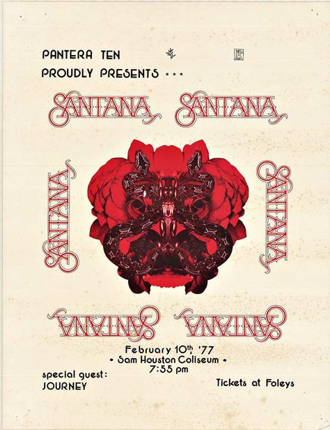 Original poster: Pantera Ten proudly presents: SANTA, February 10th, 1977; Sam Houson Colliseum. 7:55 p.m.. Special guest: Journey. Rare original concert poster. On February 10, 1977 Journey opened up for Santana! What a great show for not only Journey fans, but especially the Santana fans who not only got to see Santana but Gregg Rolie and Neal Schon from the older Santana all at the same show! Gregg Rolie, Albums Covers, Neal Schon, Concert Poster Art, Rock And Roll History, Vintage Concert Posters, Sam Houston, Gig Poster, Cd Music