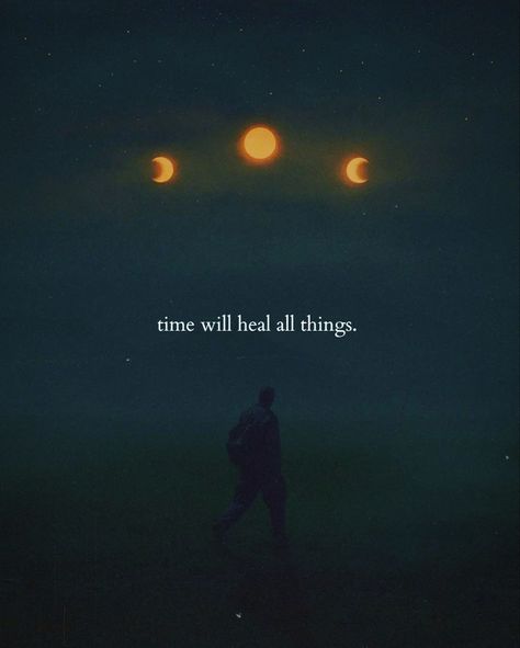 Time will heal all things. Time Will Heal Quotes, Heal Quotes, Time Will Heal, Time Heals Everything, Ek Onkar, Unforgettable Quotes, Cute Captions, Biker Photoshoot, Profound Quotes