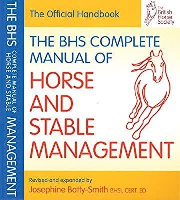 BHS Complete Manual of Horse and Stable Management (British Horse Society) (BHS Official Handbook): Amazon.co.uk: Islay Auty, Islay Auty, Jo Batty-Smith: 9781905693184: Books Horse Essentials, Stable Style, Eventing Horses, Horse World, Behavior Problems, Horse Stables, Horse Care, Got Books, Amazon Book Store