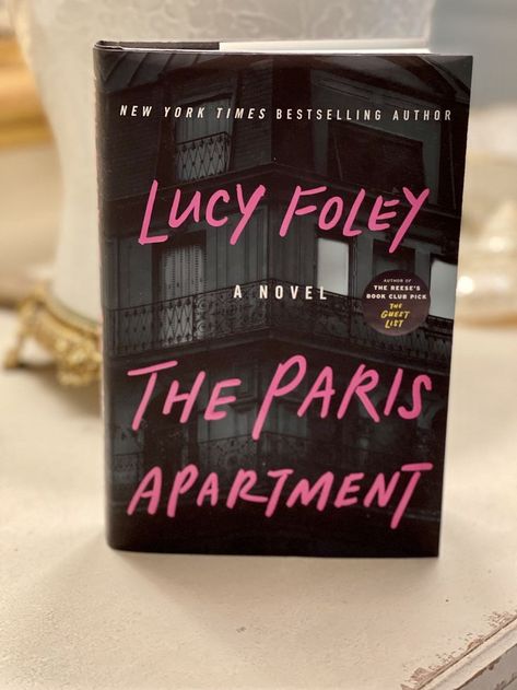 The Paris Apartment Book, Girly Books, Lucy Foley, The Paris Apartment, The Hunting Party, 2023 Books, Paris Books, Tbr Pile, Hunting Party