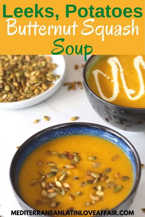 Perfect Fall creamy soup made with Leeks, Potatoes and Butternut Squash soup in Instant Pot. Just great for easy dinners. #pressurecooker, #soup, #Fallrecipe, #mediterraneanlatinloveaffair Butternut Squash And Leek Soup, Albanian Recipes, Paleo Dishes, Toasted Pumpkin Seeds, Leek Soup, Instant Pot Soup, Healthy Instant Pot Recipes, Fall Soups, Squash Soup