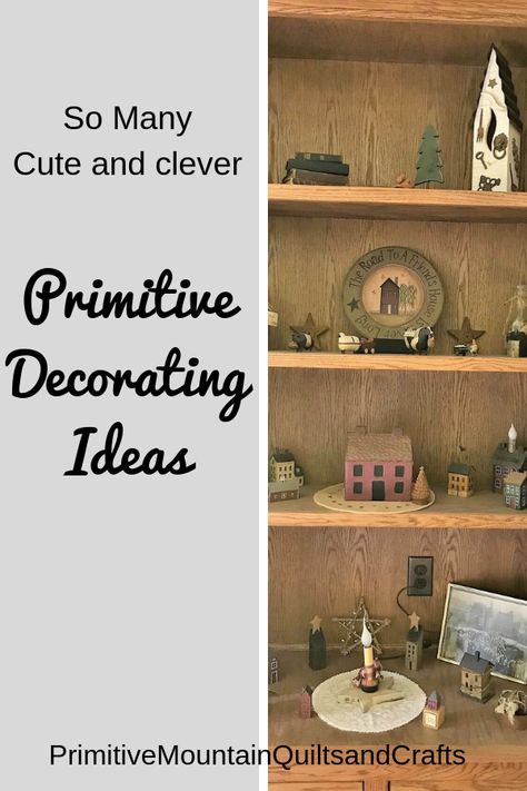 Primitive Decorating Ideas Primitive Decorating Ideas, Primitive House Decor, Shelf Decorating Ideas, Diy Primitive Decor, Primitive Fall Decorating, Primitive Bathroom Decor, Grungy Candles, Shelf Decorating, Primitive Shelf