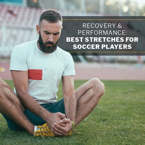 Soccer Recovery Stretches, Best Stretches For Soccer Players, Weight Training For Soccer Players, Yoga For Soccer Players, Soccer Stretching Routine, Stretches For Soccer Players, Stretches For Soccer, Soccer Stretches, Soccer Player Workout