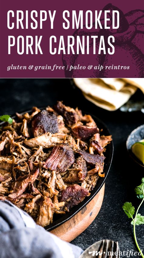 Crispy Smoked Pork Carnitas - meatified Smoked Pork Carnitas Recipe, Smoked Carnitas Recipe, Smoked Pork Carnitas, Smoked Pork Recipes, Mexican Meat, Traeger Cooking, Traeger Smoker, Pork Carnitas Recipe, Smoked Pork Loin