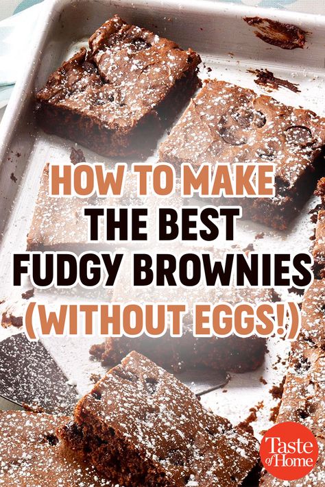 How to Make the Best Fudgy Brownies—Without Eggs No Egg Quick Desserts, Deserts With No Egg, What To Bake Without Eggs, Deserts Without Eggs Easy, Brownies Without Eggs Recipes, Easy Dessert No Eggs, Box Brownies Without Eggs, No Egg Brownies Recipe, Brownie Recipe No Eggs