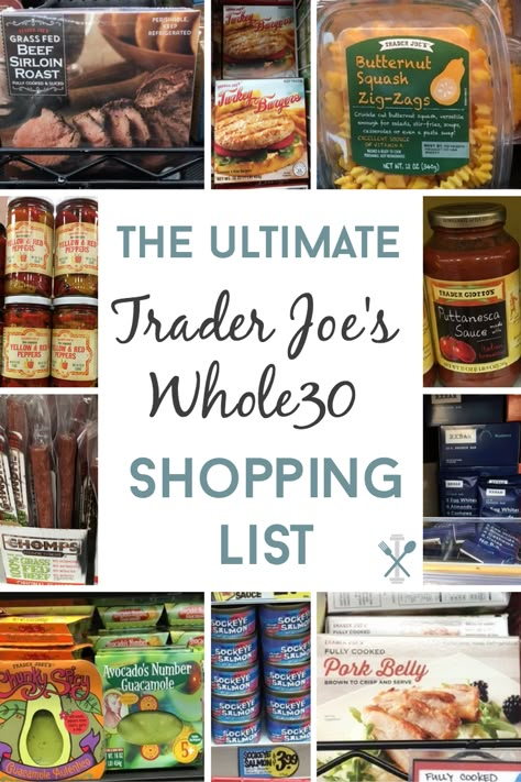 EVERYTHING you need - The ultimate Trader Joe's Whole30 shopping list has all the compliant packaged foods you will want for the Whole30 challenge! Whole30 Shopping List, Trader Joes Shopping List, The Whole 30, Whole 30 Challenge, Whole 30 Meal Plan, 30 Challenge, 30 Diet, Whole 30 Approved, Whole 30 Diet