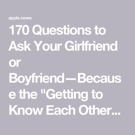 170 Questions to Ask Your Girlfriend or Boyfriend—Because the "Getting to Know Each Other" Phase Should Never End — BRIDES Things To Ask Girlfriend, Interesting Questions To Ask Girlfriend, Questions To Ask Your Girlfriend Deep, Random Questions To Ask Your Girlfriend, Good Questions To Ask Your Girlfriend, 36 Questions To Fall In Love, Deep Questions To Ask Your Girlfriend, What Questions To Ask Your Boyfriend, Questions To Get To Know Your Boyfriend