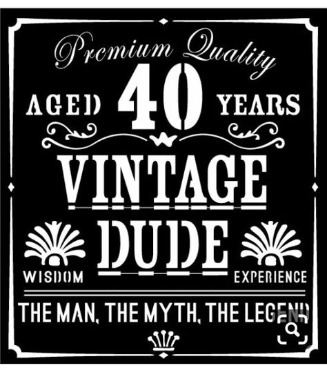 Birthday Man Quotes, 40 Birthday Signs, 40th Birthday Quotes, 40th Bday Ideas, Birthday Party Ideas Themes, Birthday Cards For Brother, 40th Birthday Ideas, Happy Birthday Vintage, 40 Birthday