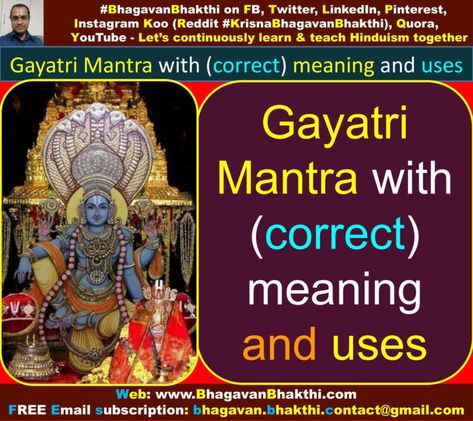 Gayatri Mantra and it's (correct) meaning and uses - Let's know this! Mantra Meaning, Gayatri Devi, Chakra Health, Gayatri Mantra, Hindu Deities, Mysore, Free Email, Mantra, Krishna