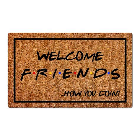 Friends Funny Quotes, Outdoor Door Mats, Funny Housewarming Gift, Funny Welcome Mat, Entrance Way, Housewarming Decorations, Coir Mat, Entrance Ways, Outdoor Door