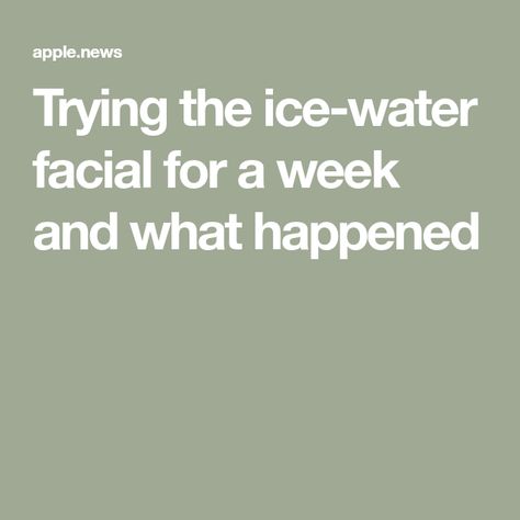 Trying the ice-water facial for a week and what happened Cold Water Facial, Ice Water Facial, My Daily Routine, Decrease Inflammation, Ice Water, Remove Toxins, Do It Again, Enlarged Pores, Cold Therapy