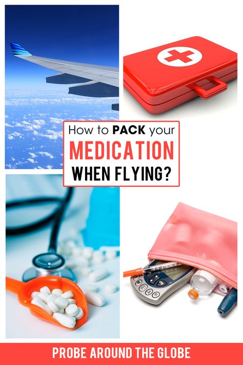 4 images, one of the airplane wing across a blue sky, red suitcase on white background with red cross, image of stethoscope and scoop of pills and diabetes pouch with diabetes meter and insulin injections. Text overlay saying: How to pack your medication when flying Probe around the Globe How To Pack Meds For Travel, Travel Finland, Travel Denmark, Take Your Meds, Travel Sweden, Travel Norway, Traveling Europe, Travel Turkey, On An Airplane