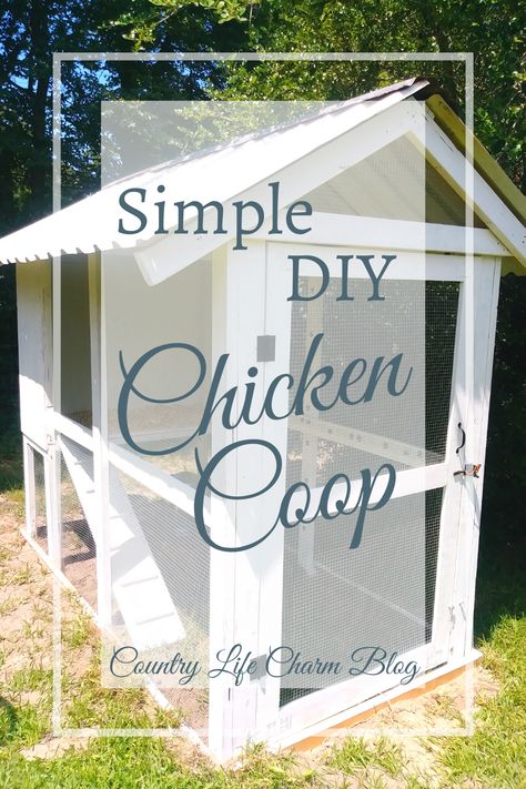 Simple DIY Chicken Coop - Country Life Charm Blog Magical Minecraft, Simple Chicken Coop, Barnodium Homes, Chicken Coop Designs Diy, Easy Diy Chicken Coop, Cute Chicken Coops, Walk In Chicken Coop, Small Chicken Coops, Easy Chicken Coop