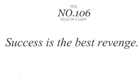 true, true The Rules Of A Lady, The Rule Of A Lady, Lady Manners, Rule Of A Lady, Rules Of A Lady, Lady Rules, Classy Quotes, Act Like A Lady, The Best Revenge