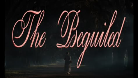 103 • The Beguiled (2017) Directed By Sofia Coppola, Sofia Coppola Movies, The Beguiled, I Love Cinema, Opening Credits, Title Sequence, Title Design, Sofia Coppola, Title Card