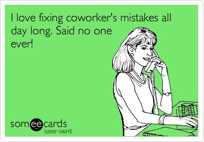 Coworkers: it's the question... I hate it when it's your own coworkers I'm intuitive-ing that is using intel against their own... ?: seriously how would they know that???!!! Retail Humor, Work Funnies, Funny Reminders, Workplace Humor, Work Jokes, Office Humor, Work Memes, Nurse Humor, E Card