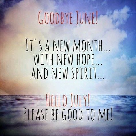 50+ Hello July Images, Pictures, Quotes, and Pics [2020] Hello July Images, Goodbye June, New Month Wishes, June Quotes, Welcome July, February Quotes, New Month Quotes, July Images, Month Quotes