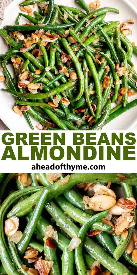 Green Beans Almondine Green Beans With Almonds And Cranberries, Green Beans Almonds Recipe, Green Beans With Slivered Almonds, Green Beans And Almonds Recipe, Green Bean Almondine Easy, Green Beans Almondine Easy, French Style Green Beans Recipe, Make Ahead Green Beans, Holiday Green Bean Recipes