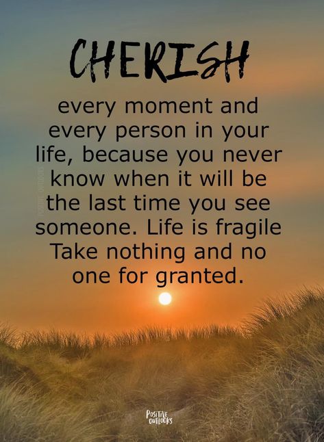 Cherish Moments Quotes, Making Memories Quotes, Reiki Quotes, Cherish Life Quotes, Life Quotes Family, Tough Times Quotes, Words Of Love, Appreciate Life Quotes, Moments Quotes