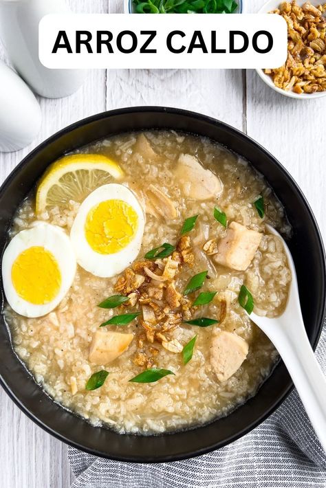 Arroz Caldo Recipe, Caldo Recipe, Rice Dishes Recipes, Savory Rice, Filipino Style, Rice Porridge, Pinoy Food, Ultimate Comfort Food, Filipino Recipes