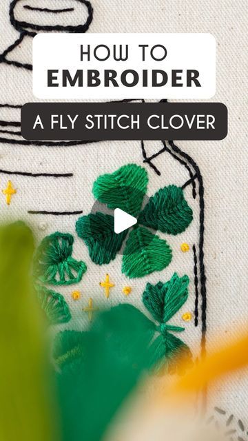 Stella Caraman on Instagram: "Learn how to embroider the Fly Stitch with the Shamrocks Jar Pattern 🦋  When it comes to embroidering the clover leaves, you can start with any clover you prefer. This stitch is so unique and versatile, it has this creative fan look. 🪭 🥰  ☘️ Tips&Tricks: We’re going to work multiple Fly Stitches really close to each other to fully cover the shape of the leaf. To connect the 4 leaves in the middle just make a Cross Stitch in the tiny space between the tips of the leaves. 🍀  Happy Stitching! ✨  🧵 You can find all my patterns in my Etsy shop. 🧵 Subscribe to my newsletter to receive your free PDF pattern, along with all my tips, tricks, and exclusive discounts, delivered straight to your inbox weekly. 💌 🧵 Follow my YouTube channel for more embroidery video Embroidery Patterns Tutorials, Fly Stitch, Embroidery Video, Clover Leaves, Shorts Tutorial, Free Pdf Pattern, Embroidery Videos, Tiny Space, 4 Leaves