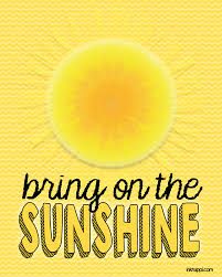 Sunshine Quotes and Free Printables - inkhappi Sunny Day Quotes, My Life Quotes, Colorful Quotes, Sun Quotes, Pocket Full Of Sunshine, Good Day Sunshine, The Sisterhood, Sunshine Quotes, Strong Bones