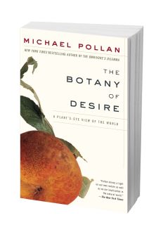 The Botany of Desire - Michael Pollan Michael Pollan Flick Book, Michael Pollan, The Bee, The Flowers, Natural World, Botany, Book Lists, Spreads, New Books