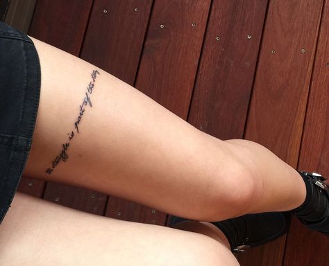 Thigh Cuff Tattoo Words, Word Tattoo Placement Leg, Leg Word Tattoos For Women, Upper Thigh Quote Tattoo, Upper Thigh Script Tattoo, Upper Thigh Word Tattoo, Thigh Word Tattoo Women, Thigh Lettering Tattoo, Thigh Quote Tattoo Women