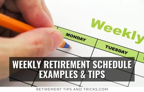 Retirement Weekly Schedule: Tips & Examples – Retirement Tips and Tricks Daily Routines For Retirement, Retirement Daily Schedule, Retirement Schedule Life, Daily Routine Schedule For Retired Women, Daily Schedule For Retired Woman, Retirement Daily Routine, Retirement Schedule, Retirement Activities, Daily Routine Schedule