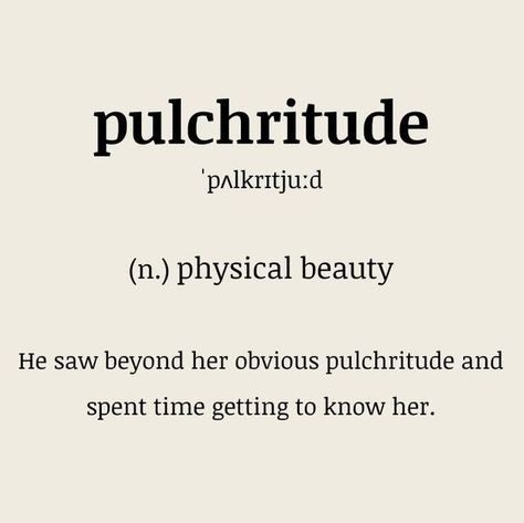 Vocabulary - An app to learn new words on Instagram: "pulchritude (n.) physical beauty (He saw beyond her obvious pulchritude and spent time getting to know her.)" Cool Vocabulary Words, Words Describing Beauty, Unique Vocabulary Words, Words To Add To Your Vocabulary, Words For Beauty, Unique English Words, Unique Words With Meaning, Sophisticated Words, Words For Beautiful