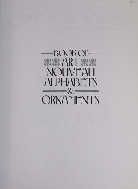 Book of art nouveau alphabets & ornaments : Free Download, Borrow, and Streaming : Internet Archive Madame Butterfly, Archive Books, Old Pallets, Clip Art Vintage, Page Number, Art Archive, Graphic Arts, Art Vintage, Internet Archive