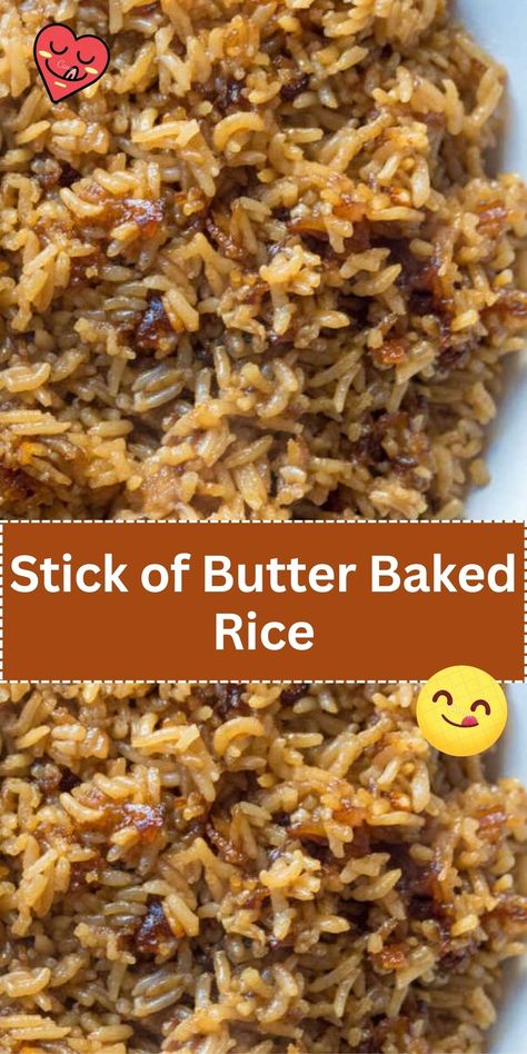 Transform your rice with this Stick of Butter Baked Rice. A rich, flavorful side dish that's a perfect pairing for any meal. Buttered Rice Recipe, Stick Of Butter Rice, Rice Bake Recipes, Buttery Rice, Baked Rice, Butter Rice, Healthy Family Meals, How To Cook Rice, Rice Soup