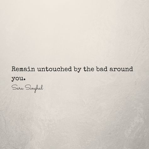 Untouched, Quote-Unquote, Unaffected, Good, Bad, Goodness Bothering Me Quotes, Unbothered Quotes Funny, Unaffected Quotes, Untouched Quotes, Unbothered Quotes, Be An Example Quotes, Six Word Story, Shoo Fly, Quotes Encouragement