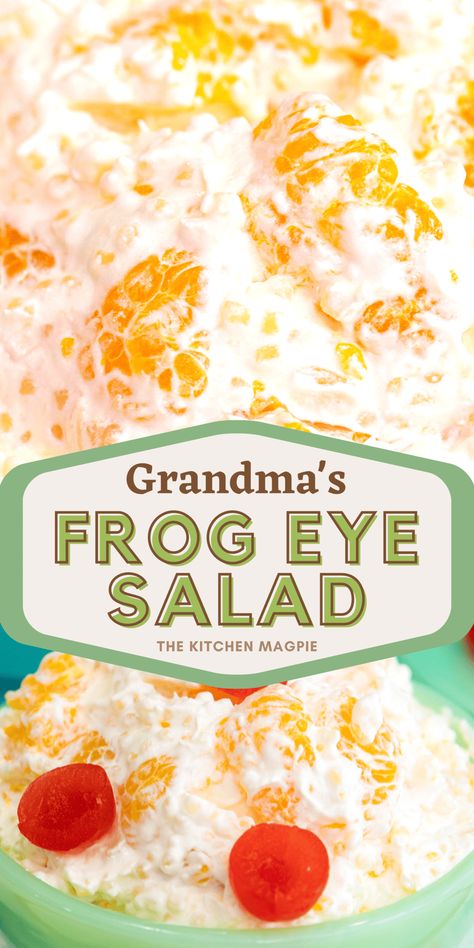 Frogs Eye Salad, Frog Eye Salad With Vanilla Pudding, Frog Egg Salad, Frog Eye Salad Recipe Original, Frog Eyed Salad, Frogeye Salad, Sweet Sides, Frog Eye Salad Recipe, Ambrosia Salad Recipe