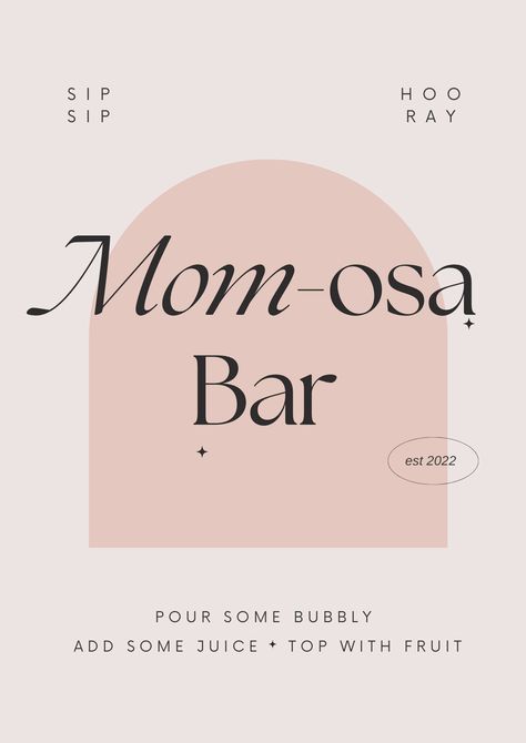 Momosa Printable Free Bar Signs, Momosa Mimosa Bar Sign Printable Free, Mom-osa Bar Sign Printable Free, Momosa Bar Free Printable, Mom Osa Bar Mimosas, Mom Osa Bar Sign, Printable Signs Free, Mom-osa Bar Sign, Baby Shower Decorations Neutral