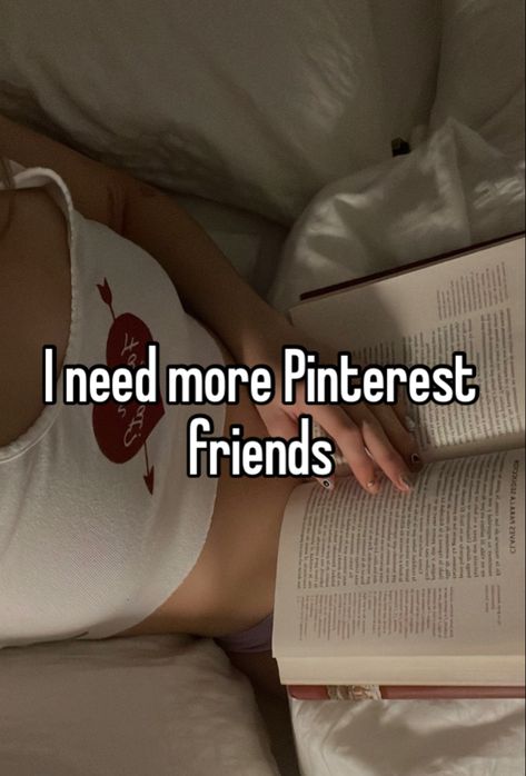 I Need Pinterest Friends Whisper, I Want Pinterest Friends, Pinterest Friends Whisper, Whisper Opinions, Whisper Friends, Friends Whisper, Friend Application, Enlightenment Quotes, Long Distance Friends