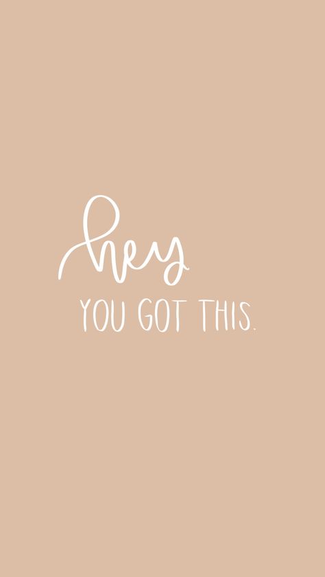 Inspirational Quote Background Wallpaper Pink and White Calligraphy Cute Simple Hey You Got This Tan Esthetics Background, Boho Quote Wallpaper, You’ve Got This Wallpaper, You Got This Aesthetic, Ipad Background Quotes, Boho Wallpaper Quotes, Boho Esthetics Background, Nude Esthetics Background, Hey You Quote