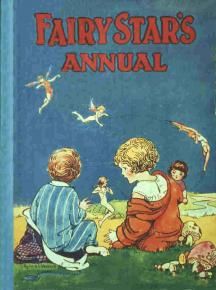 Fairy Star's Annual [1928] by Enid Blyton Magic Faraway Tree, The Magic Faraway Tree, Enid Blyton Books, Faraway Tree, Enid Blyton, Summer Books, Children Books, Childhood Books, Classic Comics