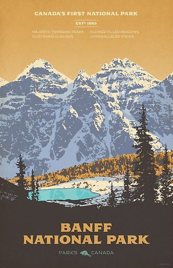 Canada’s first National Park, Banff National Park boasts unparalleled vistas, numerous glaciers and ice fields, thick coniferous forest and beautiful alpine lakes. / © Cameron Stevens. Copyright does not transfer with the sale of this print and the buyer is not entitled to reproduction rights… • Millions of unique designs by independent artists. Find your thing. Vintage National Park Posters, Posters Canada, Banff National Park Canada, Gig Poster, Parks Canada, Park Art, National Park Posters, Banff National Park, Yellowstone National