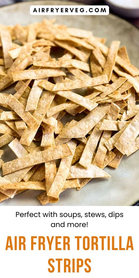 These Air Fryer Tortilla Strips are deliciously crispy and crunchy. You only need 3 ingredients and 10 minutes to make this easy air fryer recipe. These crunchy air fryer tortilla strips are the perfect topping for soups, stews, taco salads, and more! This recipe is really simple, however despite being so easy, they instantly take any dish from boring to wow by bringing in that all-important crunch factor! #airfryertortilla #appetizer #easysnacks Tortilla Strips For Soup, Air Fryer Tortilla, Healthy Chips, Tortilla Strips, How To Make Tortillas, Air Fryer Recipe, No Carb Recipes, Easy Air Fryer, Homemade Tortillas